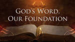 130822-TH-Gods-Word-Our-Foundation